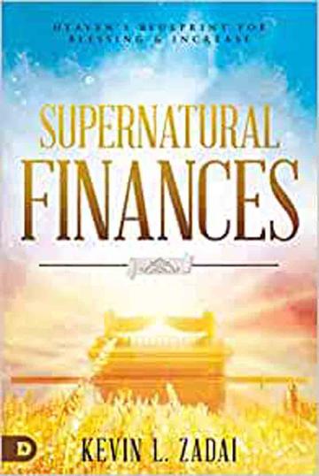 Supernatural Finances - (Paperback) - Kevin L. Zadai
