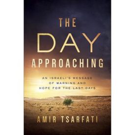 The Day Approaching (Paperback) Amir Tsarfati
