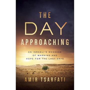 The Day Approaching (Paperback) Amir Tsarfati