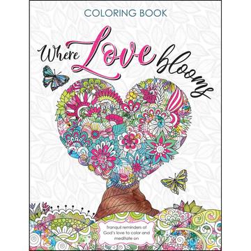 Where Love Blooms Coloring Book (Paperback) Colouring Book - CLR046
