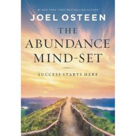 The Abundance Mindset: Success Starts Here - (Hardcover) - Joel Osteen
