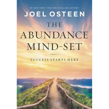 The Abundance Mindset: Success Starts Here - (Hardcover) - Joel Osteen