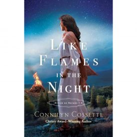 Like Flames In The Night - 4 Cities of Refuge - Paperback - Connilyn Cossette