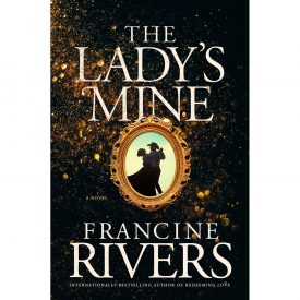 The Lady’s Mine (Paperback) - Francine Rivers