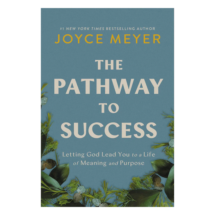The Pathway To Success: Letting God Lead You To A Life Of Meaning And Purpose - Joyce Meyer (Hardcover)