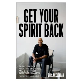 Get your spirit Back - Earl McClellan