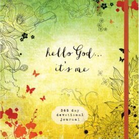 Hello God…It’s Me A 365-Day Devotional Journal  By Ellie Claire