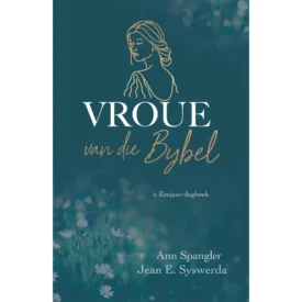 Vroue Van Die Bybel Dagstukke (Sagteband) By: Ann Spangler,Jean E. Syswerda