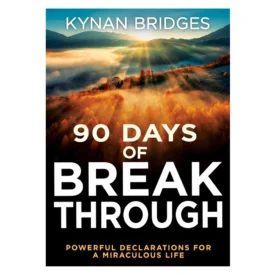 90 Days of Breakthrough - Kynan Bridges