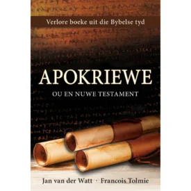 Apokriewe: Ou en Nuwe Testament Bruin (Sagteband) deur Francois Tolmie en Jan Van Der Watt