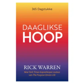 Daaglikse Hoop: 365 Dagstukke Paperback  by Rick Warren
