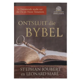 Ontsluit die Bybel: ’n Omvattende Studie oor die Ou en Nuwe Testament (Sagteband) By: Stephan Joubert