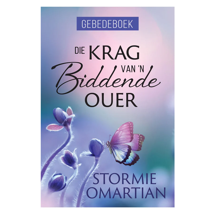 Die Krag van ’n Biddende Ouer Gebedeboek (Sagteband) By: Stormie Omartian