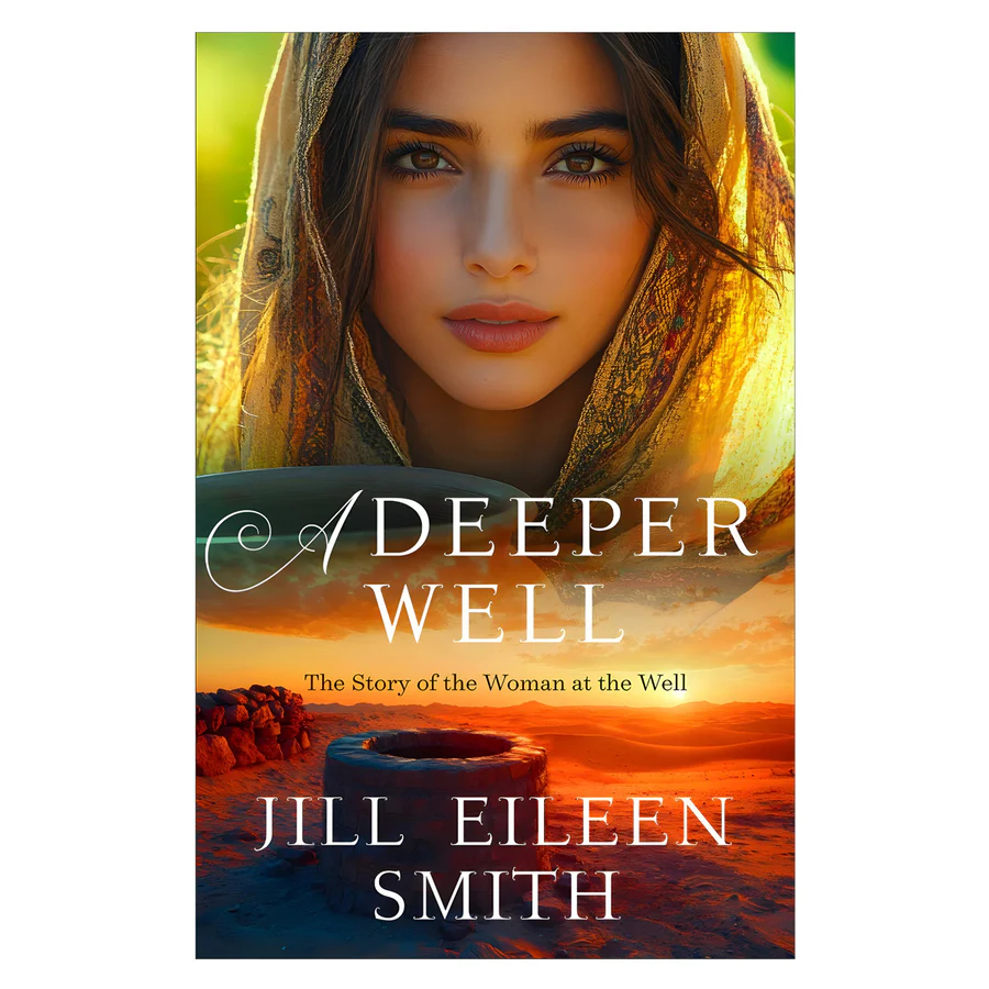 A Deeper Well: The Story of the Woman at the Well (Paperback) By: Jill Eileen Smith