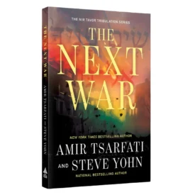 The Next War Volume 1 - The Nir Tavor Tribulation Series (Paperback) By: Amir Tsarfati,Steve Yohn