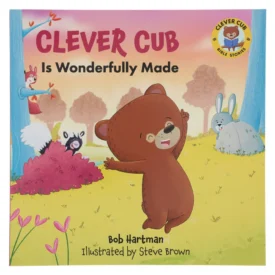 Clever Cub Is Wonderfully Made (Paperback) By: Bob Hartman