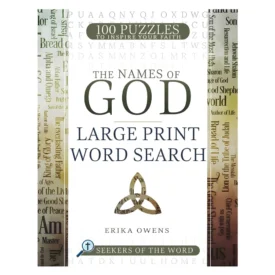 Names of God Large Print Word Search: 100 Puzzles to Inspire Your Faith (Paperback) By: Erika Owens