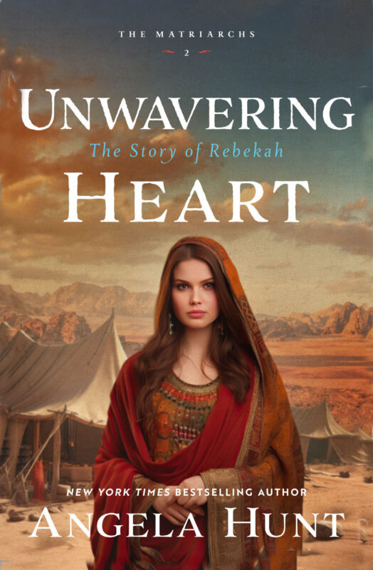 Unwavering Heart: The Story of Rebekah (Paperback) By: Angela Hunt