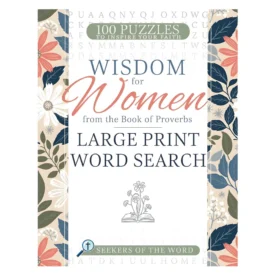 Wisdom for Women from the Book of Proverbs Large Print Word Search: 100 Puzzles Paperback