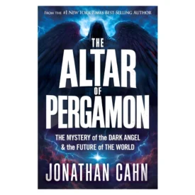 The Altar of Pergamon: The Mystery of the Dark Angel and the Future of the World PaperBack By: Jonathan Cahn